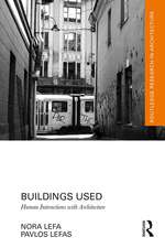 Buildings Used: Human Interactions with Architecture