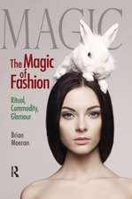 The Magic of Fashion: Ritual, Commodity, Glamour