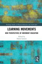 Learning Movements: New Perspectives of Movement Education