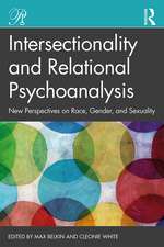 Intersectionality and Relational Psychoanalysis: New Perspectives on Race, Gender, and Sexuality