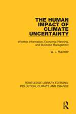 The Human Impact of Climate Uncertainty: Weather Information, Economic Planning, and Business Management