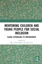 Mentoring Children and Young People for Social Inclusion: Global Approaches to Empowerment