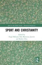 Sport and Christianity: Historical Perspectives