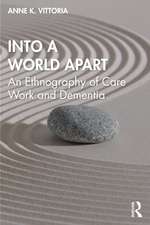 Women of Color in a World Apart: An Ethnography of Care Workers and Dementia