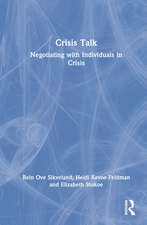 Crisis Talk: Negotiating with Individuals in Crisis