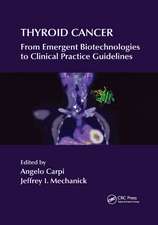 Thyroid Cancer: From Emergent Biotechnologies to Clinical Practice Guidelines