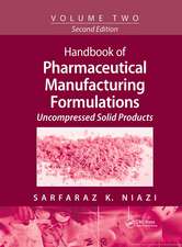 Handbook of Pharmaceutical Manufacturing Formulations: Volume Two, Uncompressed Solid Products