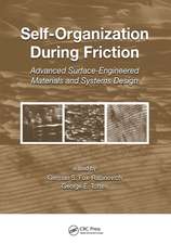 Self-Organization During Friction: Advanced Surface-Engineered Materials and Systems Design