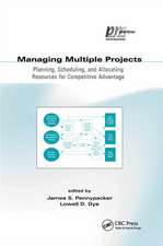 Managing Multiple Projects: Planning, Scheduling, and Allocating Resources for Competitive Advantage