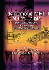 Kinematic MRI of the Joints: Functional Anatomy, Kinesiology, and Clinical Applications