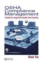 OSHA Compliance Management: A Guide For Long-Term Health Care Facilities