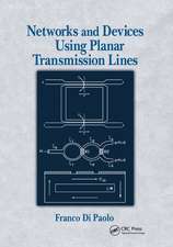 Networks and Devices Using Planar Transmissions Lines