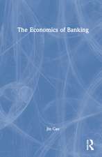 The Economics of Banking