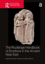 The Routledge Handbook of Emotions in the Ancient Near East