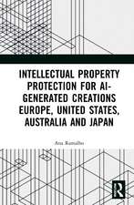 Intellectual Property Protection for AI-generated Creations: Europe, United States, Australia and Japan