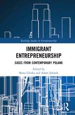 Immigrant Entrepreneurship: Cases from Contemporary Poland