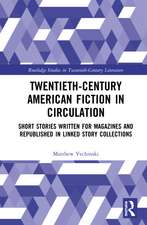 Twentieth-Century American Fiction in Circulation: Short Stories Written for Magazines and Republished in Linked Story Collections