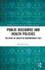 Public Discourse and Health Policies: The Price of Health in Contemporary Italy