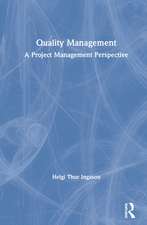 Quality Management: A Project Management Perspective