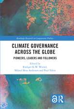 Climate Governance across the Globe: Pioneers, Leaders and Followers