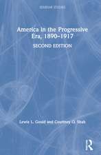 America in the Progressive Era, 1890–1917