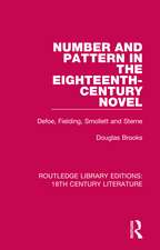 Number and Pattern in the Eighteenth-Century Novel: Defoe, Fielding, Smollett and Sterne