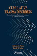 Cumulative Trauma Disorders: Current Issues and Ergonomic Solutions