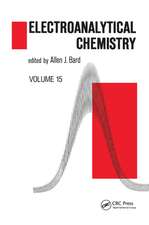 Electroanalytical Chemistry: A Series of Advances: Volume 15