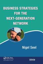 Business Strategies for the Next-Generation Network