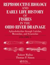 Reproductive Biology and Early Life History of Fishes in the Ohio River Drainage