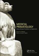 Medical Primatology: History, Biological Foundations and Applications