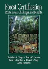 Forest Certification: Roots, Issues, Challenges, and Benefits