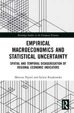 Empirical Macroeconomics and Statistical Uncertainty: Spatial and Temporal Disaggregation of Regional Economic Indicators