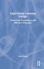 Experiential Learning Design: Theoretical Foundations and Effective Principles