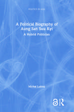 A Political Biography of Aung San Suu Kyi: A Hybrid Politician