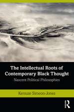 The Intellectual Roots of Contemporary Black Thought