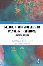 Religion and Violence in Western Traditions: Selected Studies