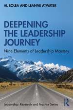 Deepening the Leadership Journey: Nine Elements of Leadership Mastery