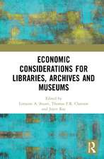 Economic Considerations for Libraries, Archives and Museums