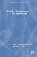 Fanon, Phenomenology, and Psychology