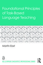 Foundational Principles of Task-Based Language Teaching