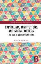 Capitalism, Institutions and Social Orders: The Case of Contemporary Spain