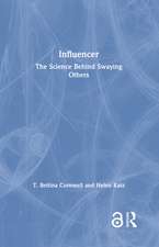 Influencer: The Science Behind Swaying Others