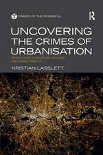 Uncovering the Crimes of Urbanisation: Researching Corruption, Violence and Urban Conflict