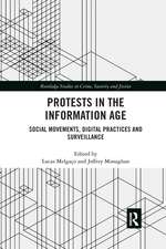 Protests in the Information Age: Social Movements, Digital Practices and Surveillance