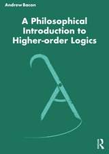 A Philosophical Introduction to Higher-order Logics