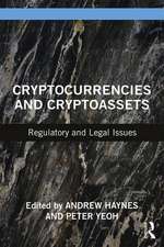 Cryptocurrencies and Cryptoassets: Regulatory and Legal Issues