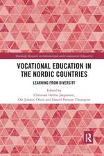 Vocational Education in the Nordic Countries: Learning from Diversity