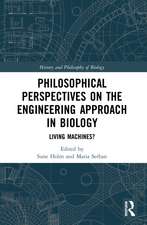 Philosophical Perspectives on the Engineering Approach in Biology: Living Machines?