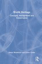 World Heritage: Concepts, Management and Conservation